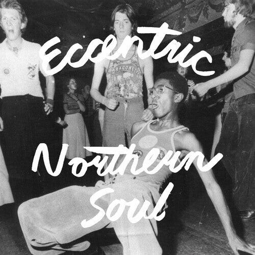 Виниловая пластинка Eccentric Northern Soul / Various: Eccentric Northern Soul (Various Artists)
Виниловая пластинка Eccentric Northern Soul / Various: Eccentric Northern Soul (Various Artists)
