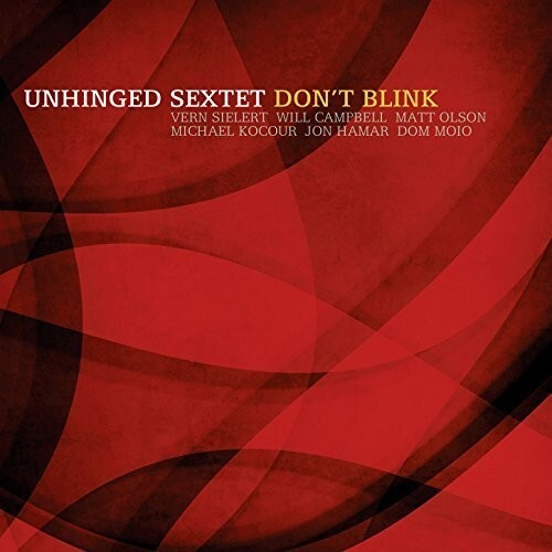 CD диск Unhinged Sextet: Don't Blink
CD диск Unhinged Sextet: Don't Blink