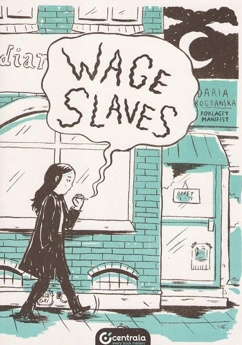 Wage Slaves; (Centrala)
Wage Slaves; (Centrala)