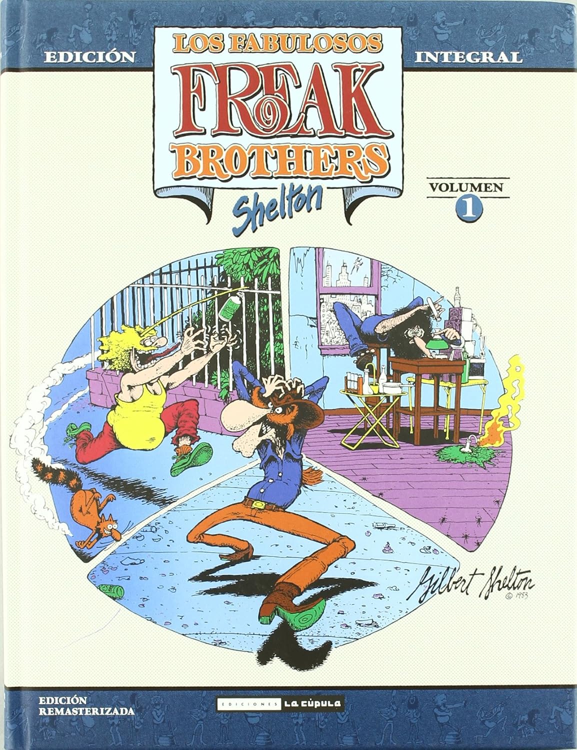 Fabulous Furry Freak Brothers : Integral 1 (Ediciones La Cúpula, S.L.)
Fabulous Furry Freak Brothers : Integral 1 (Ediciones La Cúpula, S.L.)
