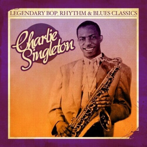 CD диск Singleton, Charlie: Legendary Bop Rhythm & Blues Classics
CD диск Singleton, Charlie: Legendary Bop Rhythm & Blues Classics