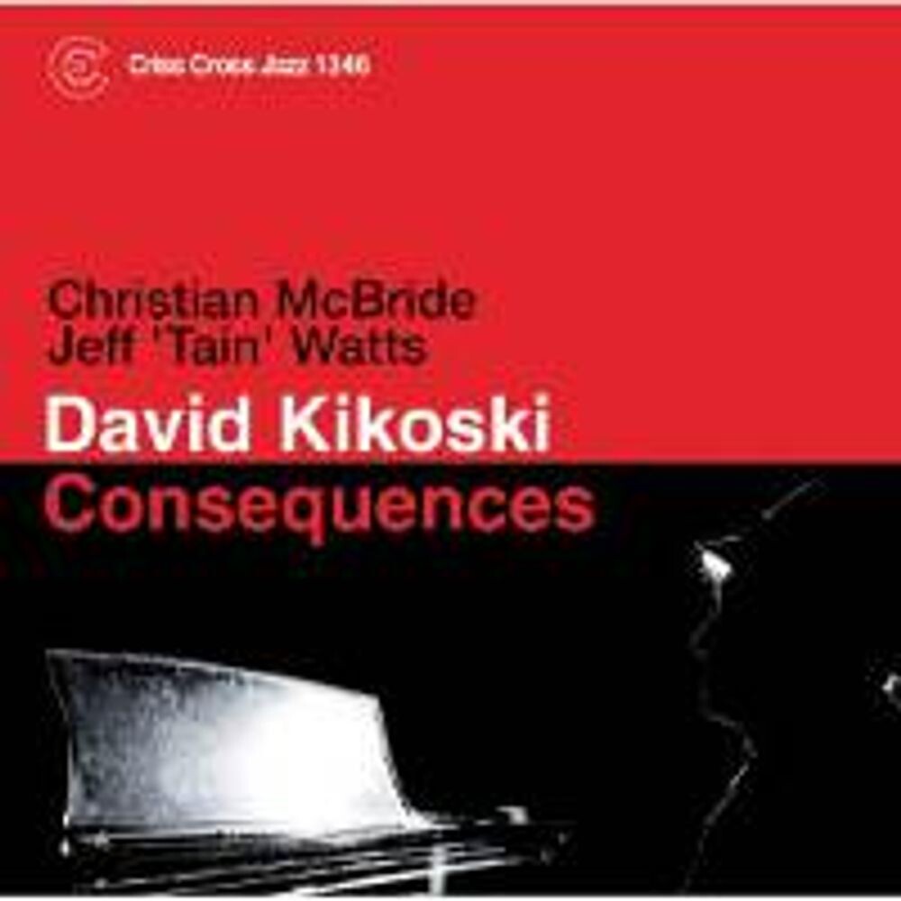 Диск CD Consequences - David Kikoski
Диск CD Consequences - David Kikoski