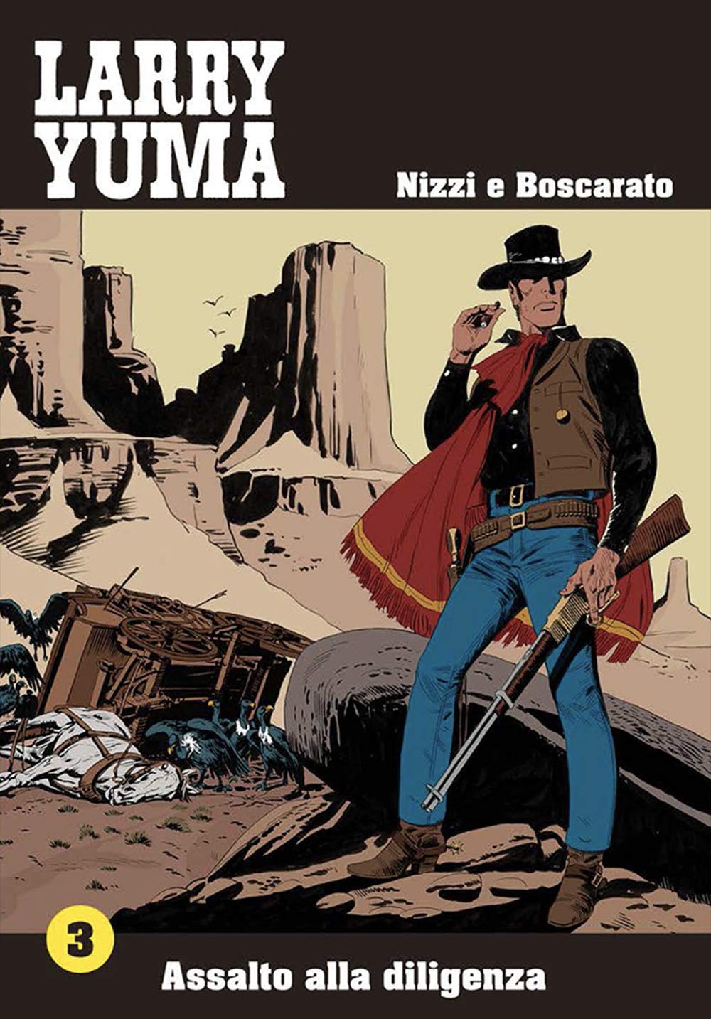 Larry Yuma. Assalto alla diligenza. Vol. 3 (Allagalla)
Larry Yuma. Assalto alla diligenza. Vol. 3 (Allagalla)