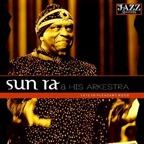 CD диск Sun Ra: Fate in a Pleasant Mood
CD диск Sun Ra: Fate in a Pleasant Mood