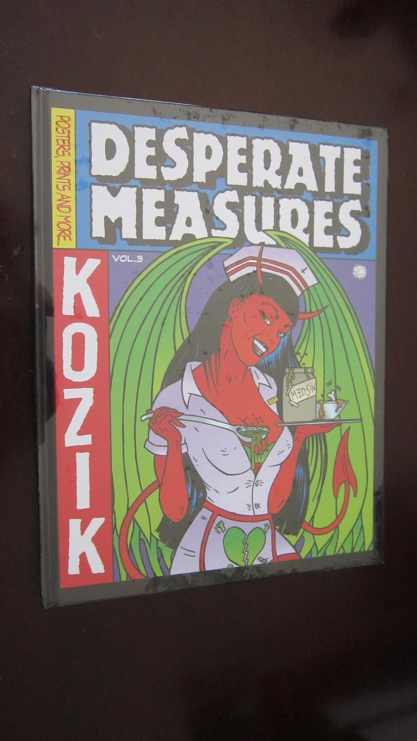 Desperate Measures: Posters, Prints, and More, Vol. 3 (Kozik) (Last Gasp)
Desperate Measures: Posters, Prints, and More, Vol. 3 (Kozik) (Last Gasp)