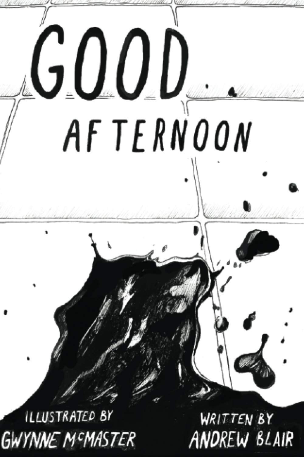 Good Afternoon (Independently published)
Good Afternoon (Independently published)