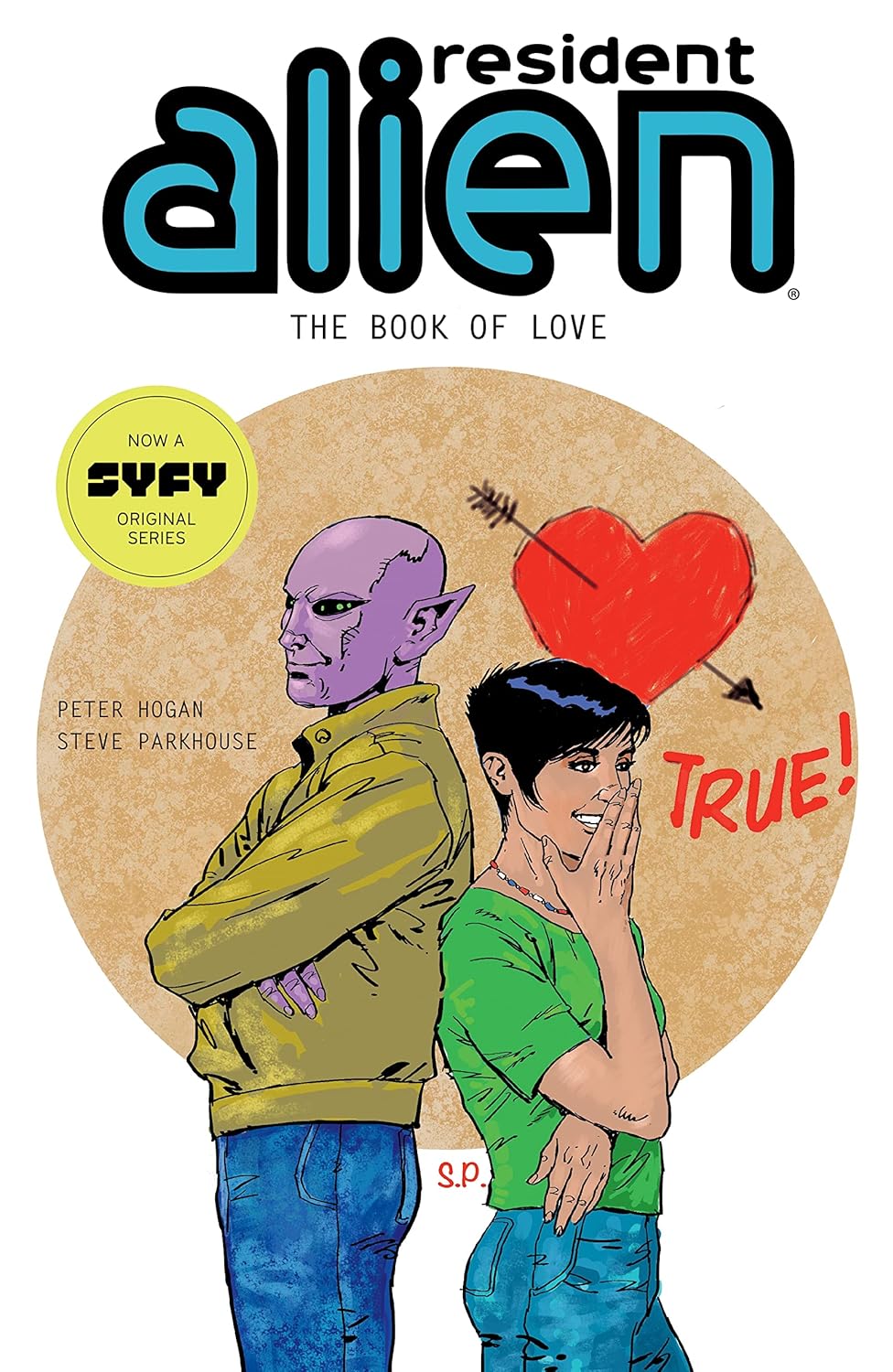 Resident Alien Volume 7: The Book of Love (Dark Horse Books)
Resident Alien Volume 7: The Book of Love (Dark Horse Books)