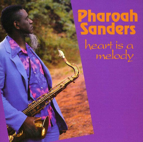 CD диск Sanders, Pharoah: Heart Is a Melody
CD диск Sanders, Pharoah: Heart Is a Melody