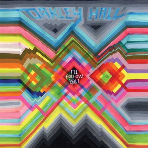 CD диск Oakley Hall: I'll Follow You
CD диск Oakley Hall: I'll Follow You
