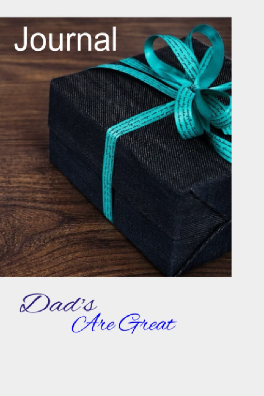 Dad's are Great -Journal (Independently published)
Dad's are Great -Journal (Independently published)
