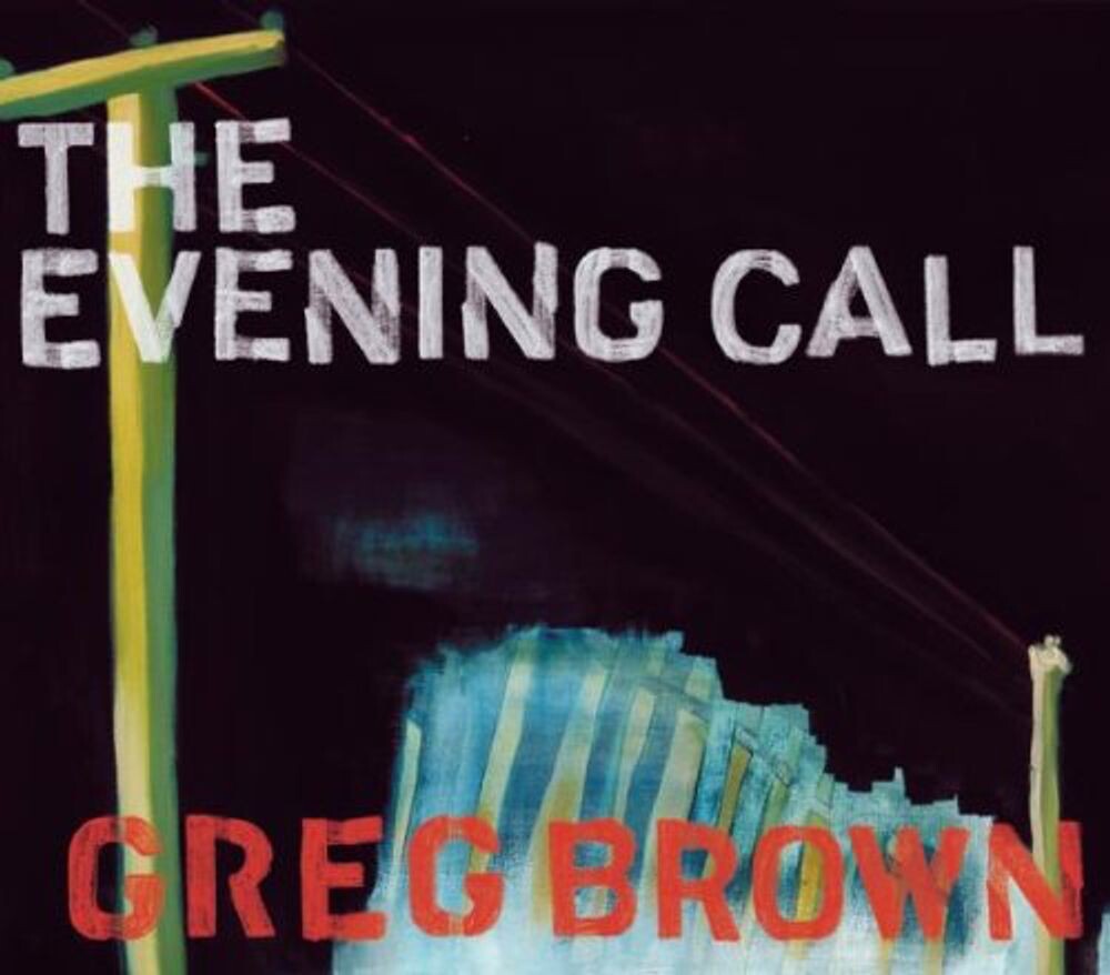 Диск CD The Evening Call - Greg Brown
Диск CD The Evening Call - Greg Brown