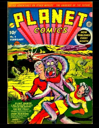 Planet Comics #2: Golden Age Science Fiction Comics (CreateSpace Independent Publishing Platform)
Planet Comics #2: Golden Age Science Fiction Comics (CreateSpace Independent Publishing Platform)