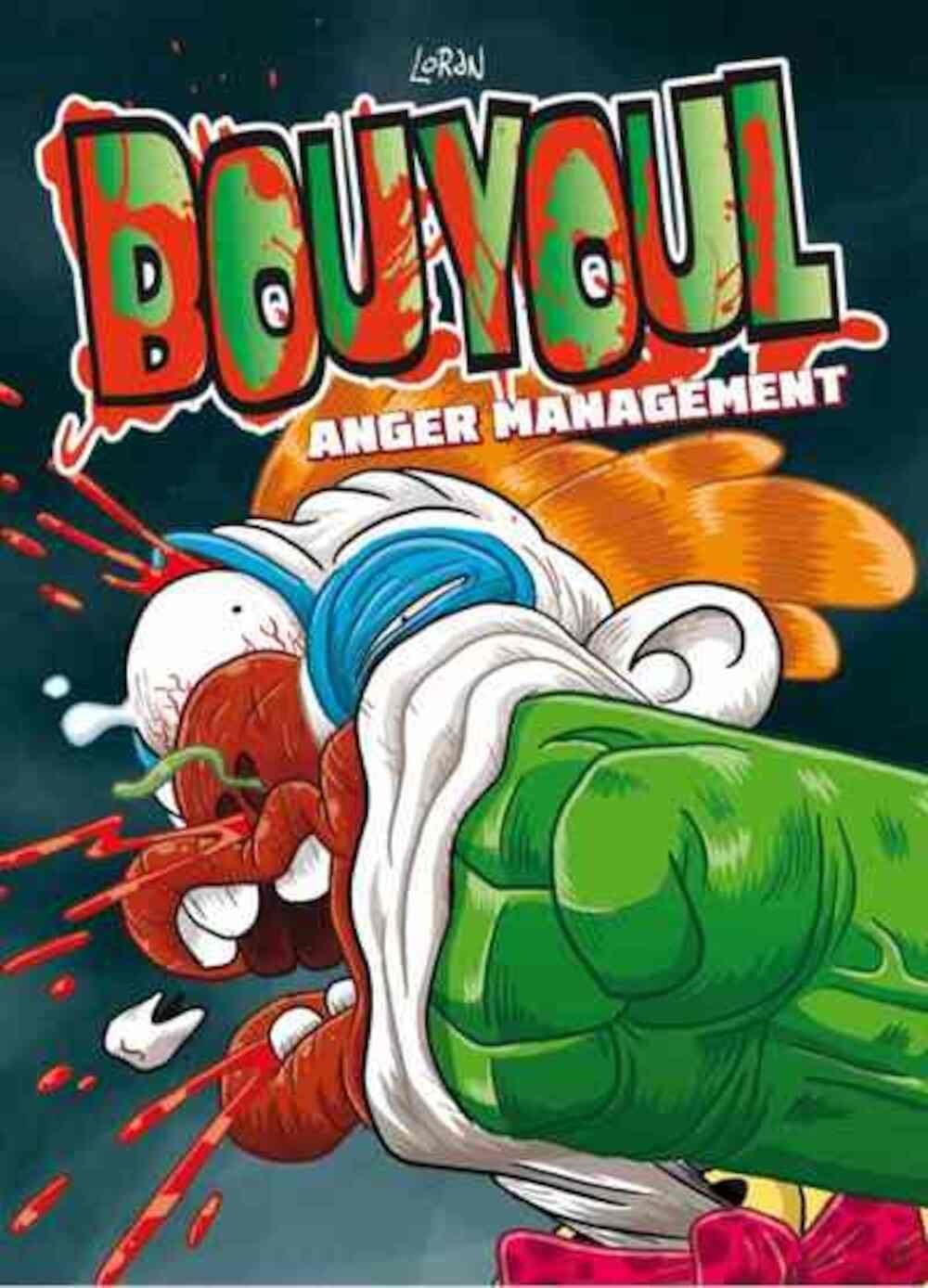 Bouyoul T02: Anger management (LAPIN)
Bouyoul T02: Anger management (LAPIN)