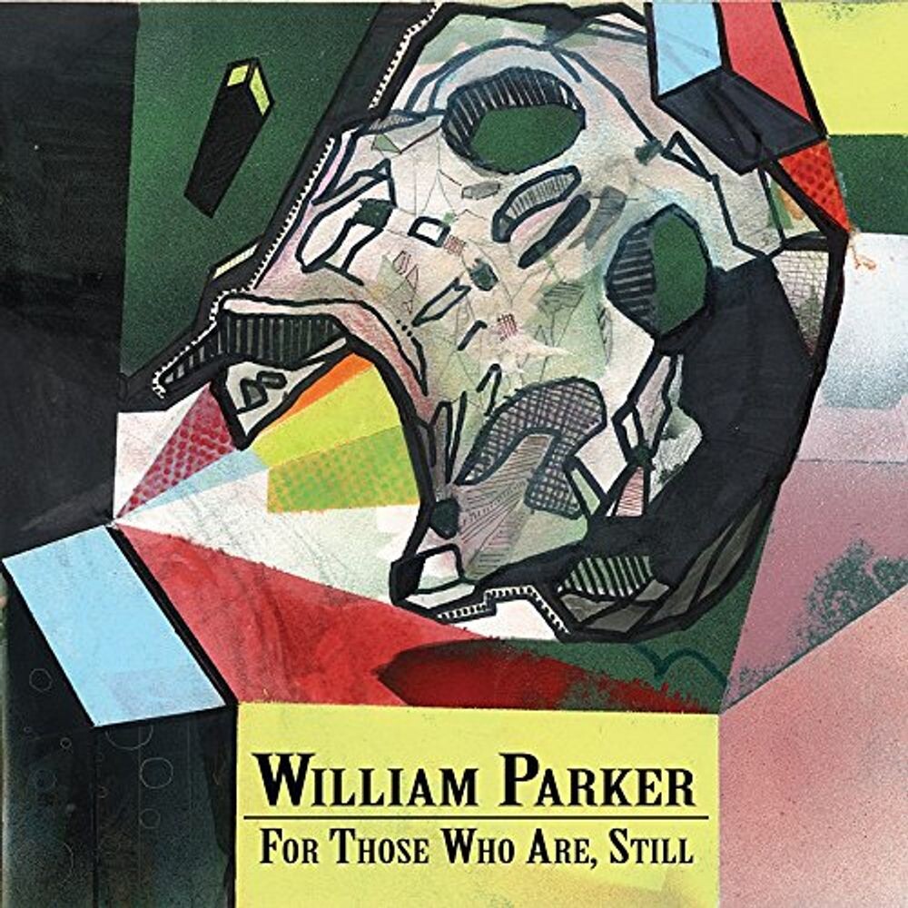 Диск CD For Those Who Are, Still - William Parker
Диск CD For Those Who Are, Still - William Parker