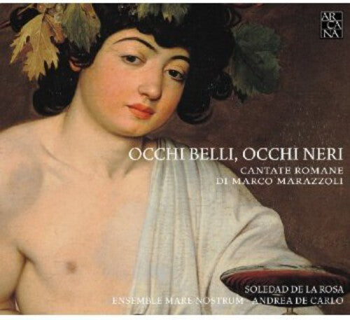 CD диск Marazzoli / De La Rosa / Ensemble Mare Nostrum: Occhi Belli Occhi Neri (Roman Cantatas)
CD диск Marazzoli / De La Rosa / Ensemble Mare Nostrum: Occhi Belli Occhi Neri (Roman Cantatas)