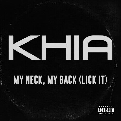 Сингл 7" Khia: My Neck, My Back
Сингл 7" Khia: My Neck, My Back