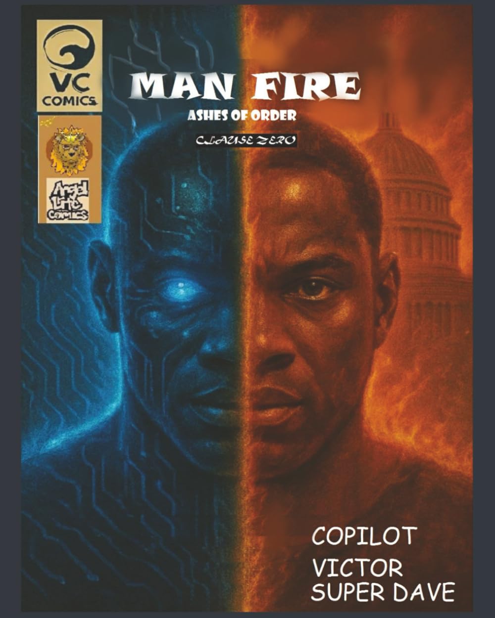 Man Fire Ashes of Order: Clause Zero (Independently published)
Man Fire Ashes of Order: Clause Zero (Independently published)
