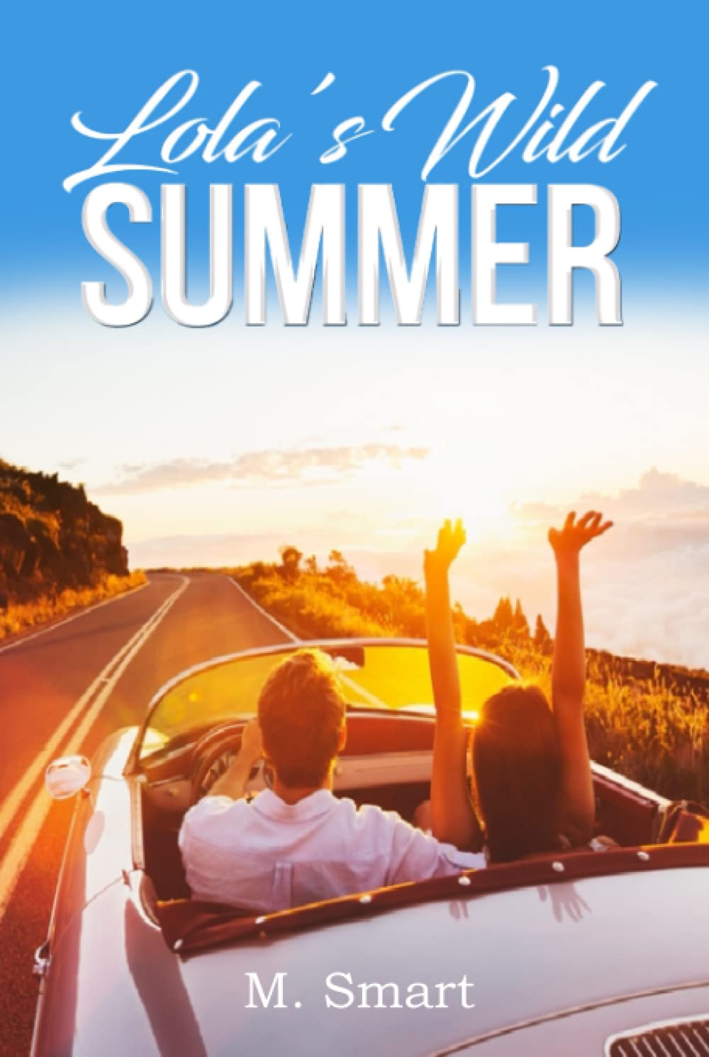 Lola's Wild Summer (Independently published)
Lola's Wild Summer (Independently published)