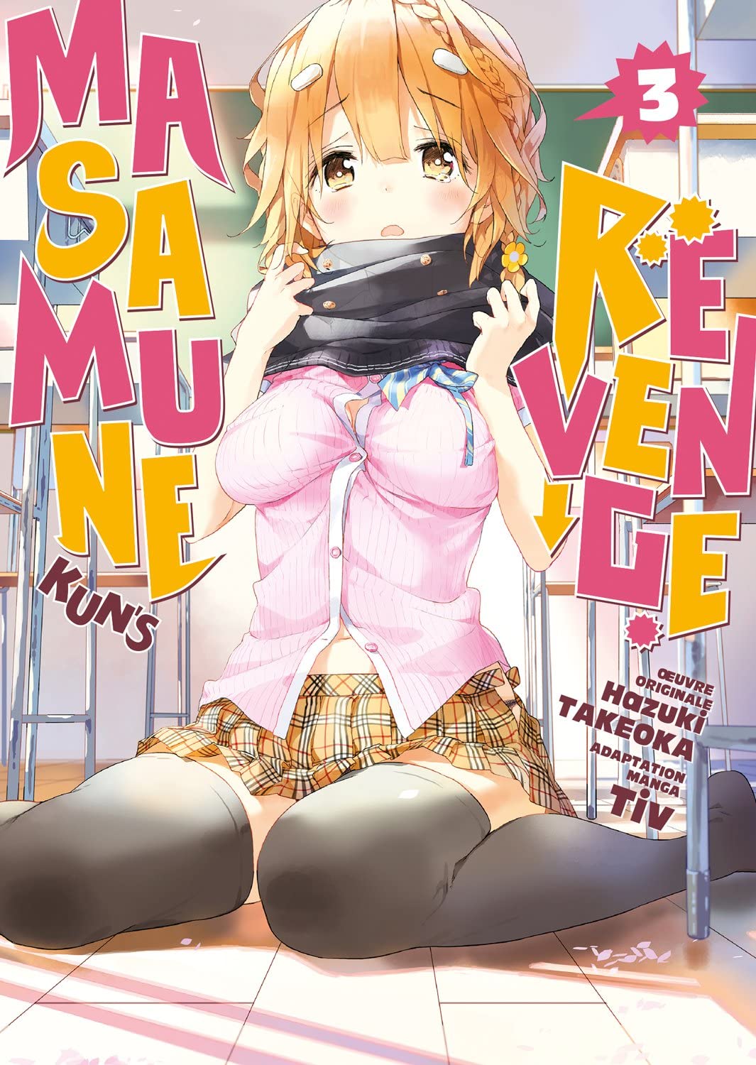 Masamune-kun's Revenge - Tome 03 (MEIAN)
Masamune-kun's Revenge - Tome 03 (MEIAN)