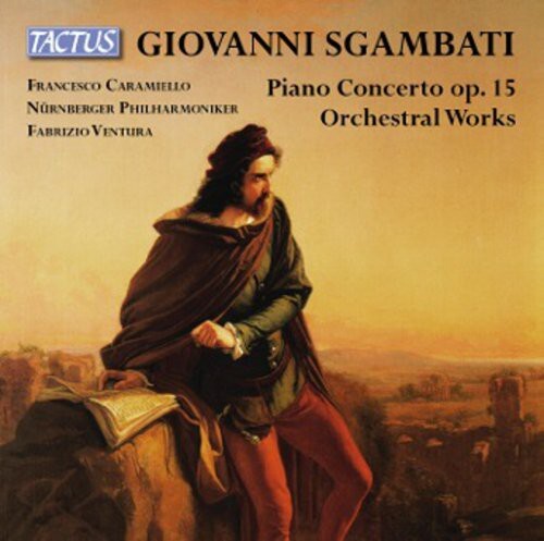 CD диск Sgambati: Pno Cto Op. 15 & Orch L Works
CD диск Sgambati: Pno Cto Op. 15 & Orch L Works