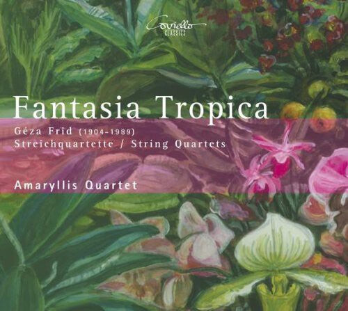 CD диск Frid / Amaryllis Quartet: Fantasia Tropica
CD диск Frid / Amaryllis Quartet: Fantasia Tropica