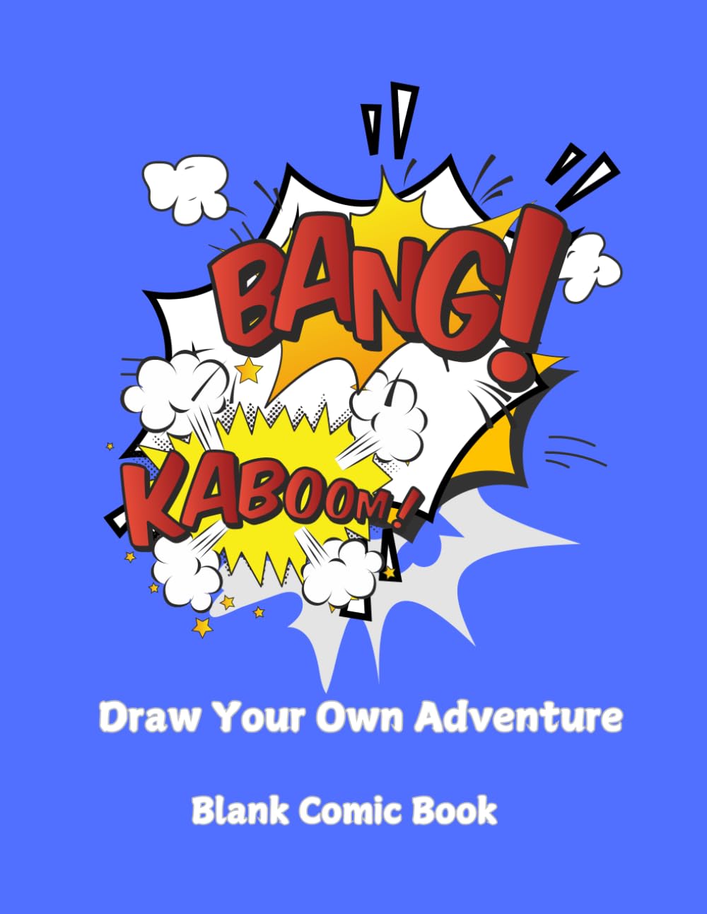 Draw Your Own Adventure: Blank comic book (Independently published)
Draw Your Own Adventure: Blank comic book (Independently published)
