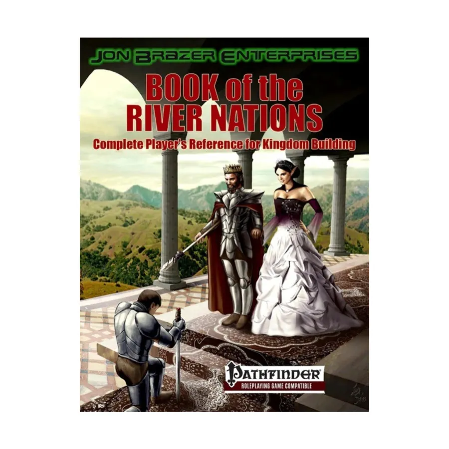 Book of the River Nations - Complete Player's Reference for Kingdom Building, Pathfinder Roleplaying (Jon Brazer Productions), мягкая обложка
Book of the River Nations - Complete Player's Reference for Kingdom Building, Pathfinder Roleplaying (Jon Brazer Productions), мягкая обложка