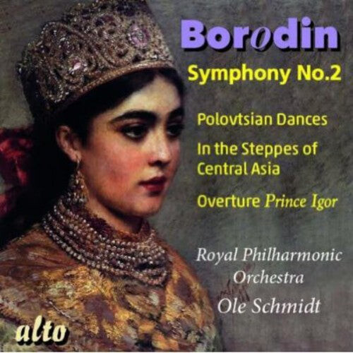 CD диск Borodin / Royal Philharmonic Orchestra / Schmidt: Symphony No 2 / Polovtsian Dances / in the Steppes
CD диск Borodin / Royal Philharmonic Orchestra / Schmidt: Symphony No 2 / Polovtsian Dances / in the Steppes