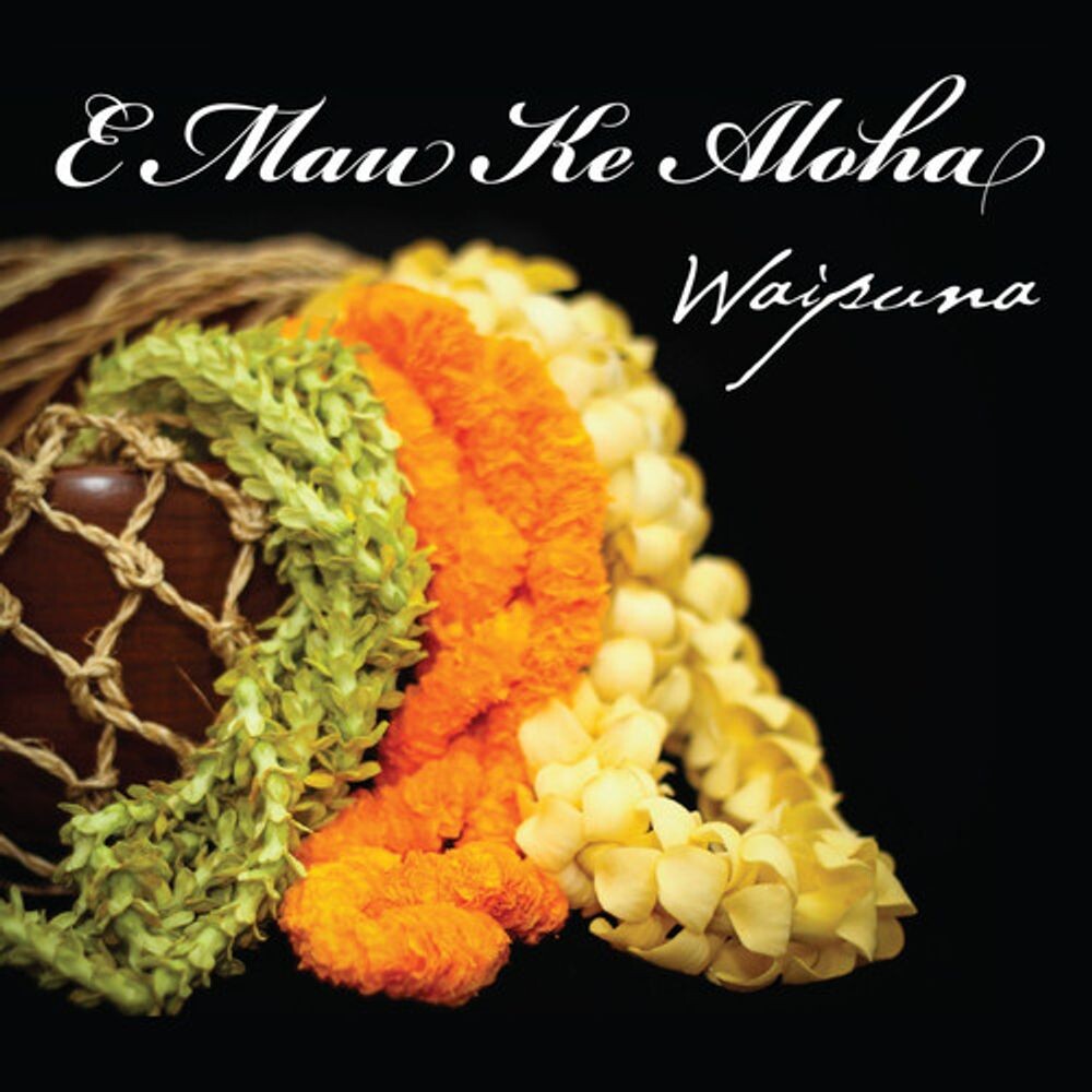 Диск CD E Mau Ke Aloha - Waipuna
Диск CD E Mau Ke Aloha - Waipuna