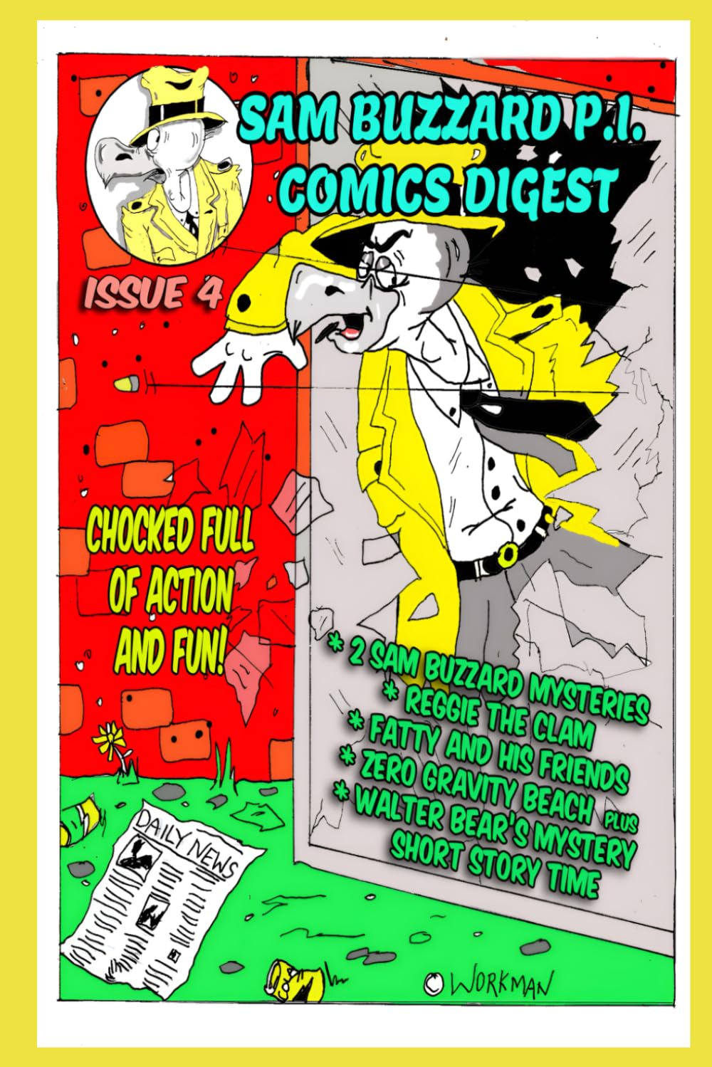 Sam Buzzard P.I. Comic Digest: Issue Four (Independently published)
Sam Buzzard P.I. Comic Digest: Issue Four (Independently published)