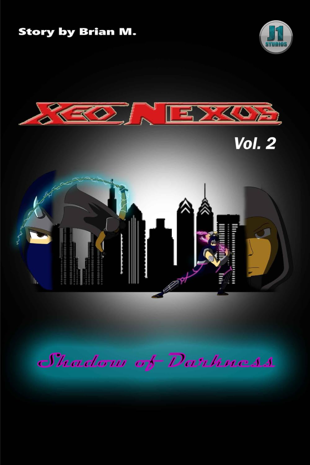 Xeo Nexus Volume 2: Shadow of Darkness (Independently published)
Xeo Nexus Volume 2: Shadow of Darkness (Independently published)
