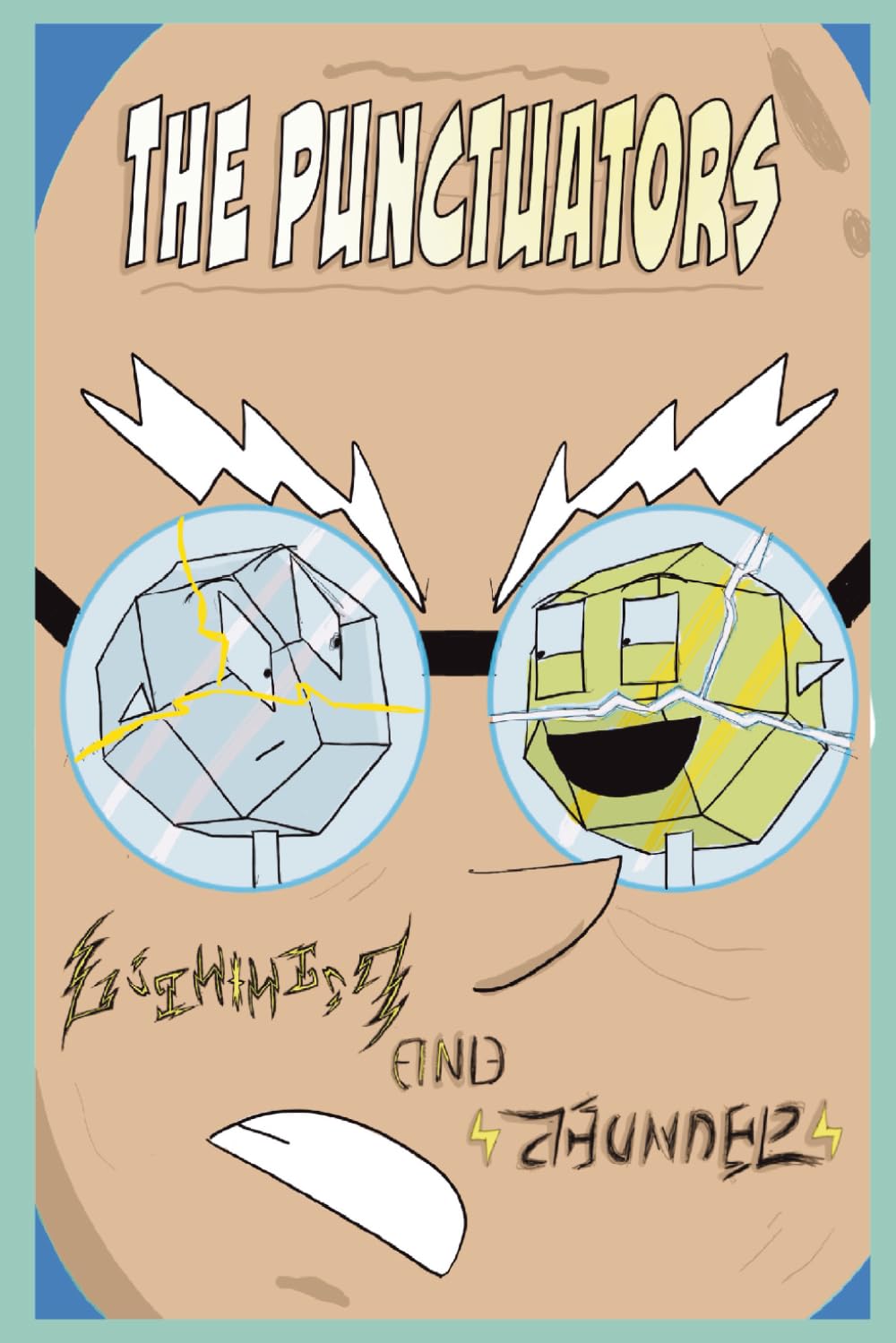 The Punctuators: Lightning and Thunder (Independently published)
The Punctuators: Lightning and Thunder (Independently published)