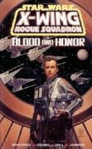 Blood and Honor (Star Wars: X-Wing Rogue Squadron, Volume 7) (Dark Horse Books)
Blood and Honor (Star Wars: X-Wing Rogue Squadron, Volume 7) (Dark Horse Books)