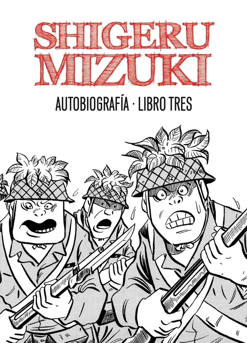 Shigeru Mizuki. Autobiografía. Libro tres (ASTIBERRI EDICIONES)
Shigeru Mizuki. Autobiografía. Libro tres (ASTIBERRI EDICIONES)