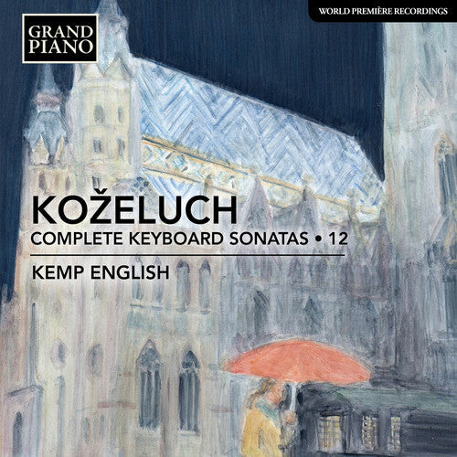 CD диск Kozeluch: Complete Keyboard Sonatas
CD диск Kozeluch: Complete Keyboard Sonatas