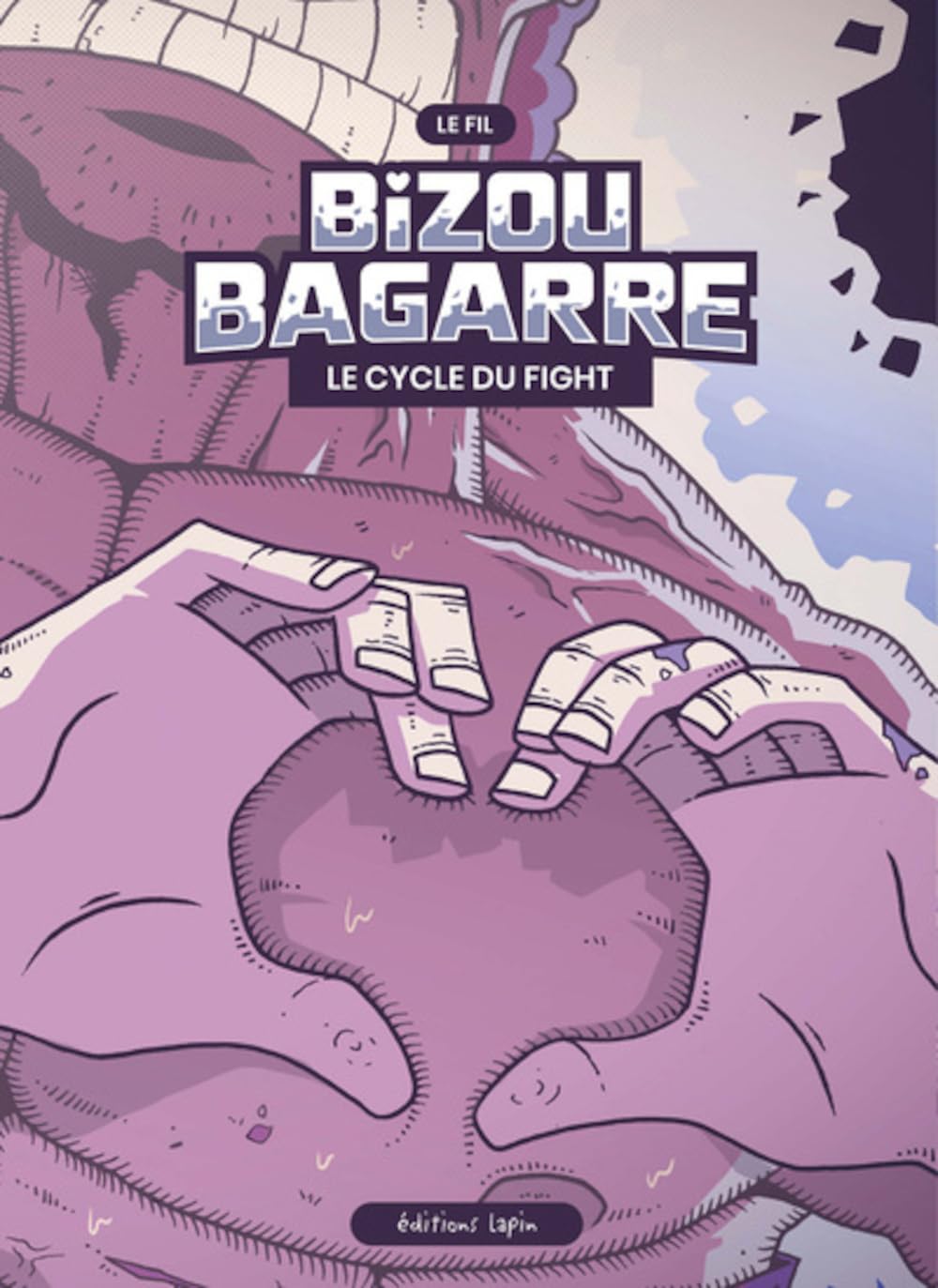 Bizou bagarre: Le cycle du fight (LAPIN)
Bizou bagarre: Le cycle du fight (LAPIN)