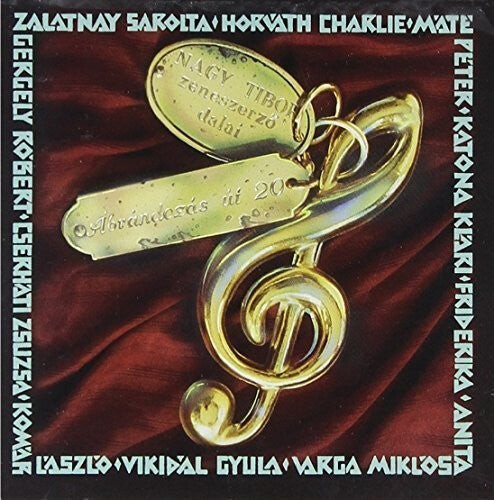 CD диск Nagy, Tibor: Abrandozas Ut 20 - Nagy Tibor Dalai
CD диск Nagy, Tibor: Abrandozas Ut 20 - Nagy Tibor Dalai