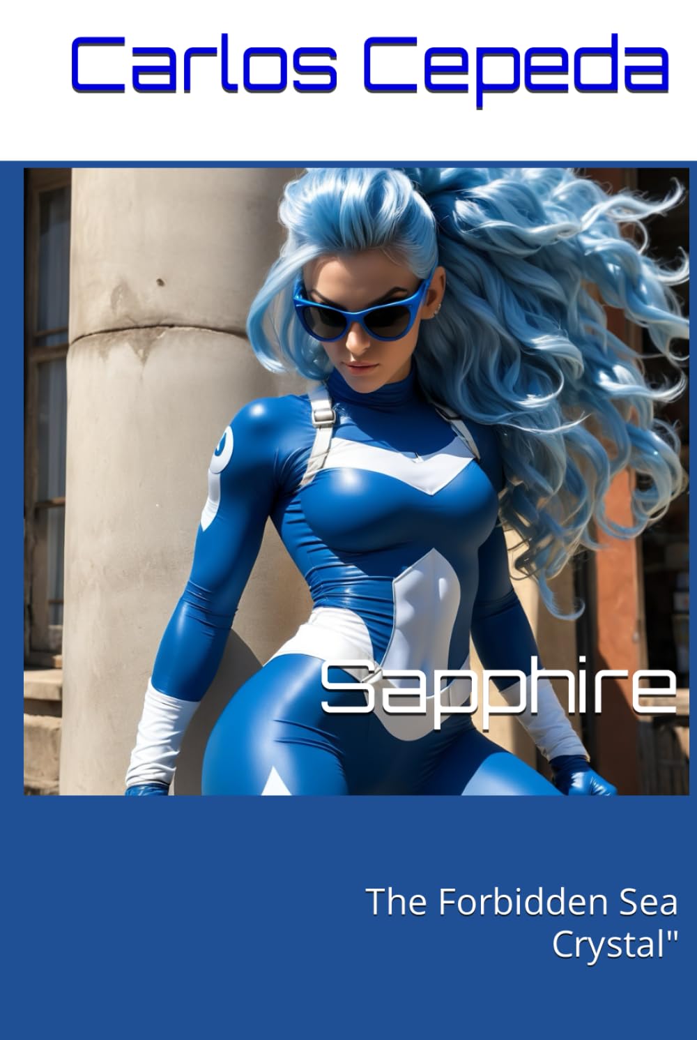 Sapphire: The Forbidden Sea Crystal" (Independently published)
Sapphire: The Forbidden Sea Crystal" (Independently published)