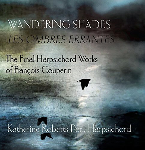 CD диск Couperin: Wandering Shades (Les Ombres Errantes)
CD диск Couperin: Wandering Shades (Les Ombres Errantes)