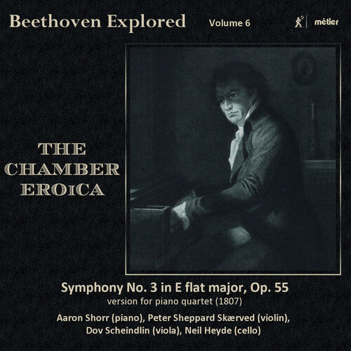 CD диск Beethoven / Skaerved / Scheindlin / Heyde: Beethoven Explored-Chamber Eroica 6
CD диск Beethoven / Skaerved / Scheindlin / Heyde: Beethoven Explored-Chamber Eroica 6