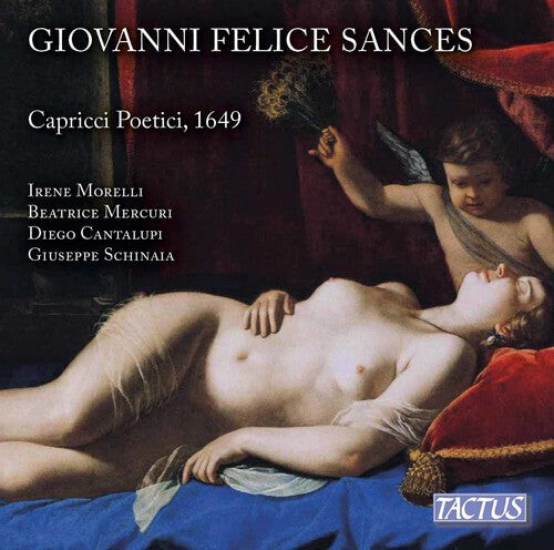 CD диск Sances / Morelli / Mercuri / Cantalupi: Giovanni Felice Sances: Capricci Poetici
CD диск Sances / Morelli / Mercuri / Cantalupi: Giovanni Felice Sances: Capricci Poetici