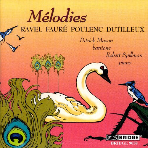 CD диск Ravel / Poulenc / Faure / Mason / Spillman: Melodies
CD диск Ravel / Poulenc / Faure / Mason / Spillman: Melodies