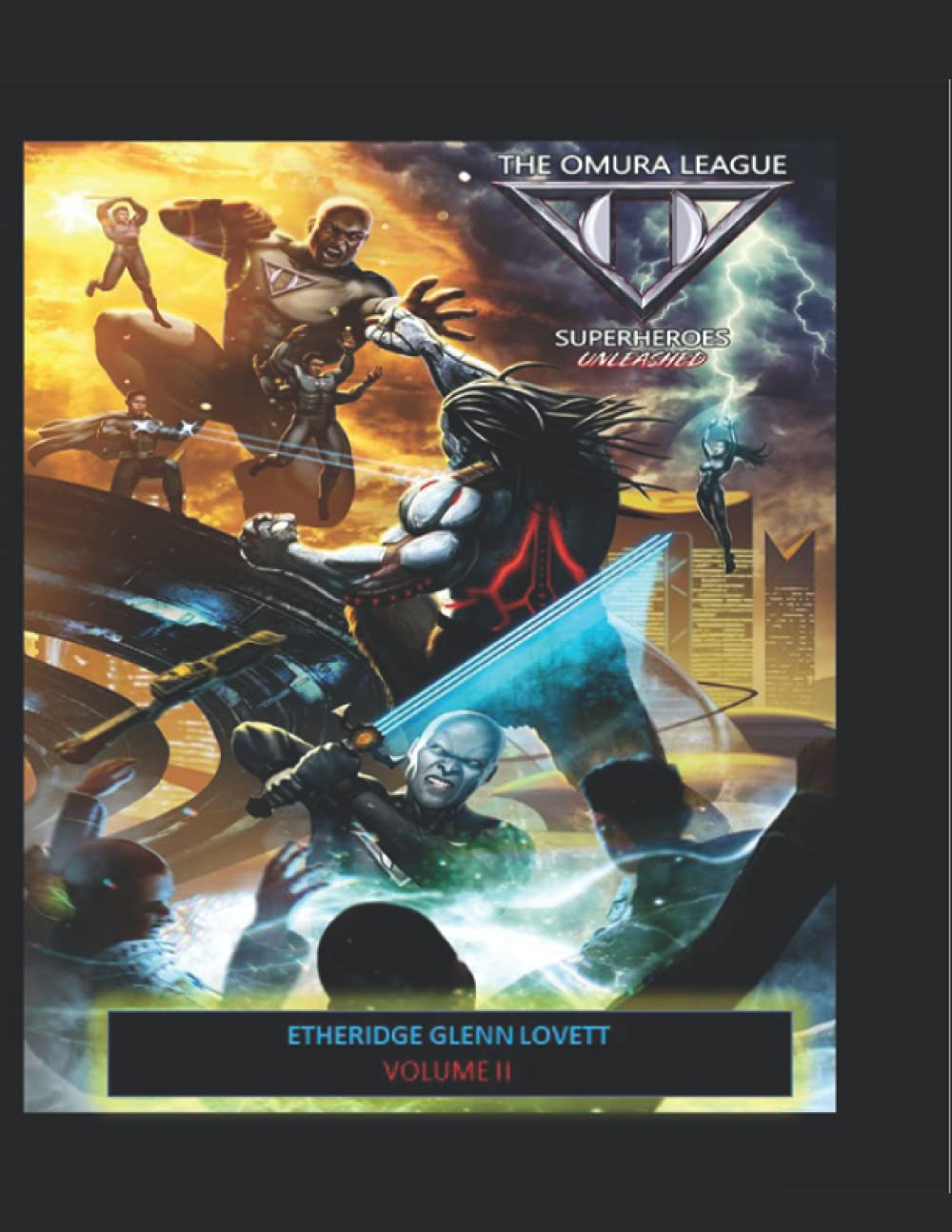 The Omura League Superheroes Unleashed (Volume II) (Independently published)
The Omura League Superheroes Unleashed (Volume II) (Independently published)