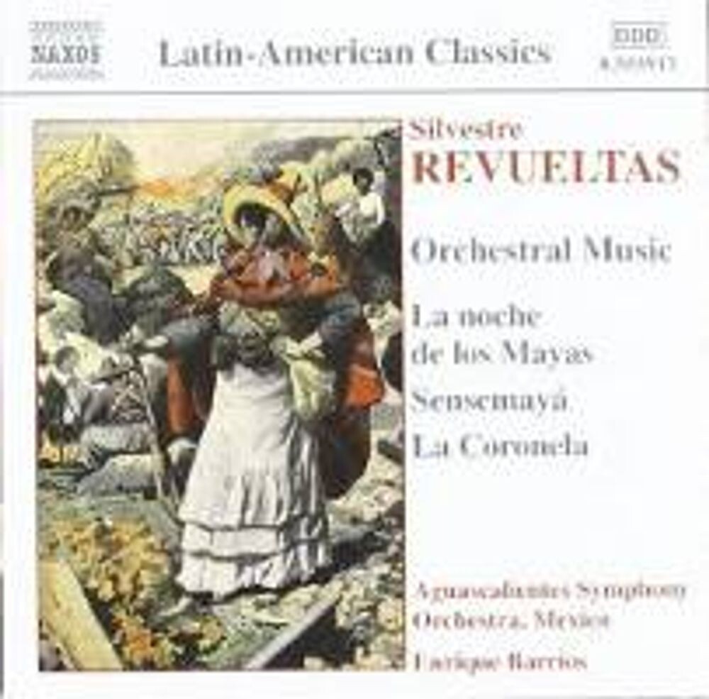 Диск CD Revueltas: Orchestral Music - Sensemaya / Noche de Los Mayas / La Coronela - Silvestre Revueltas, Enrique Barrios, Aguascalientes Symphony Orchestra
Диск CD Revueltas: Orchestral Music - Sensemaya / Noche de Los Mayas / La Coronela - Silvestre Revueltas, Enrique Barrios, Aguascalientes Symphony Orchestra