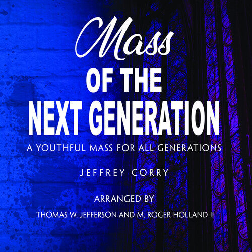 CD диск Corry, Jeffrey: Mass of the Next Generation
CD диск Corry, Jeffrey: Mass of the Next Generation