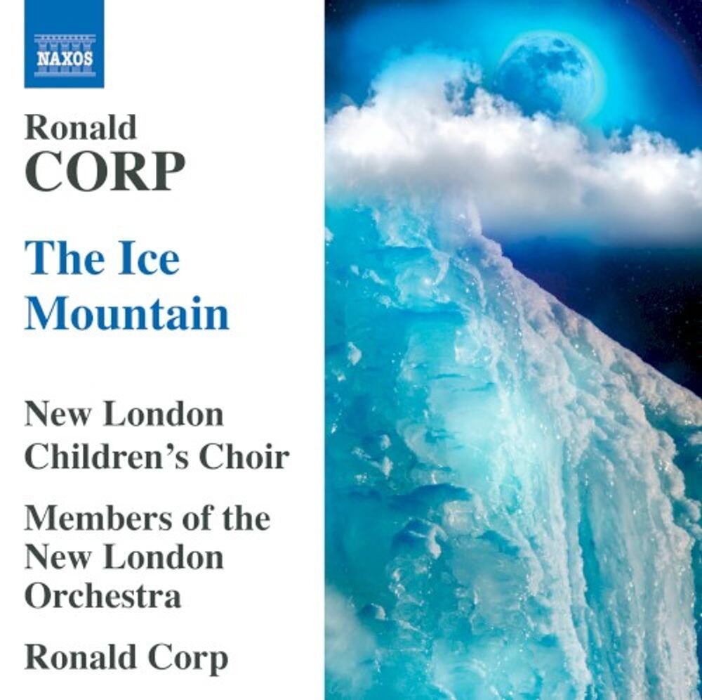 Диск CD Ice Mountain - Ronald Corp, New London Children's Choir, New London Orchestra
Диск CD Ice Mountain - Ronald Corp, New London Children's Choir, New London Orchestra