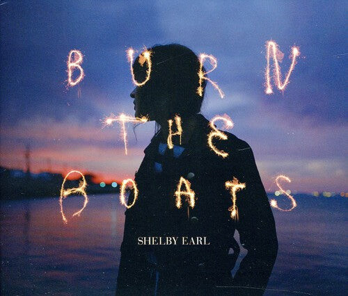 CD диск Earl, Shelby: Burn the Boats
CD диск Earl, Shelby: Burn the Boats