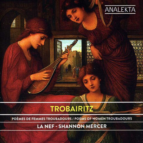 CD диск Mercer, Shannon & La Nef: Trobairitz: Poems of Women Troubadours
CD диск Mercer, Shannon & La Nef: Trobairitz: Poems of Women Troubadours
