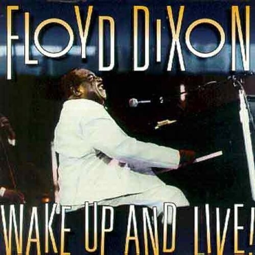 CD диск Dixon, Floyd: Wake Up & Live
CD диск Dixon, Floyd: Wake Up & Live