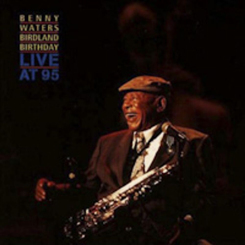 Диск CD Birdland Party-Live At 95 - Benny Waters
Диск CD Birdland Party-Live At 95 - Benny Waters